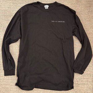 2020 Is Cancelled Long Sleeve Tee